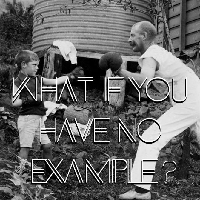 No Example Image What if you have no example? Be a Mentor - Manlihood.com