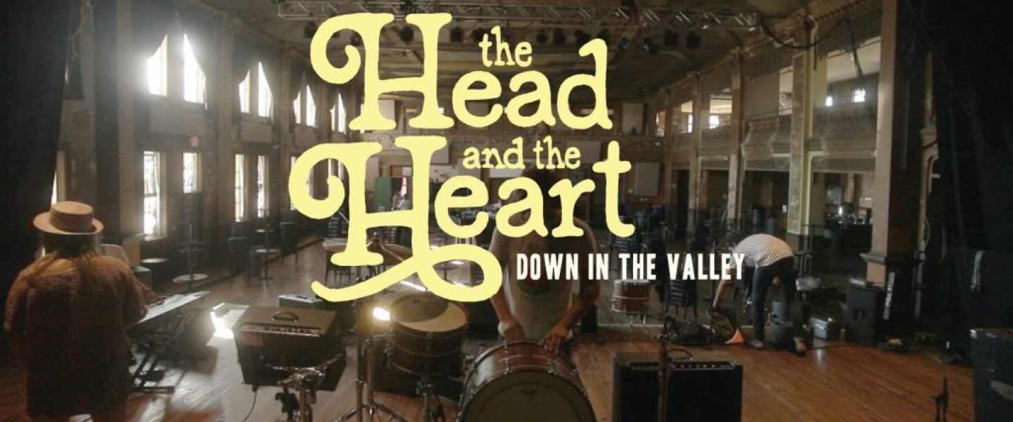 The Head and the Heart – Down in the Valley – #manlymusicfriday