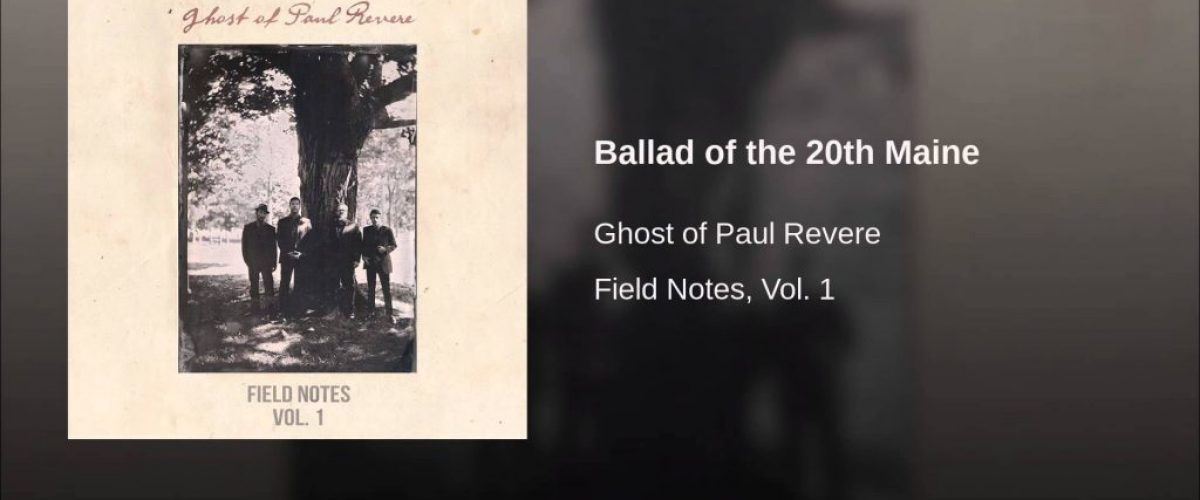 The Ghost of Paul Revere “Ballad of the 20th Maine” – #manymusicfriday