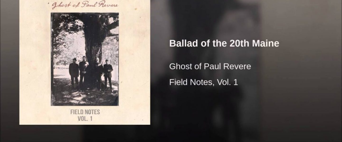 The Ghost of Paul Revere “Ballad of the 20th Maine” –  #manymusicfriday