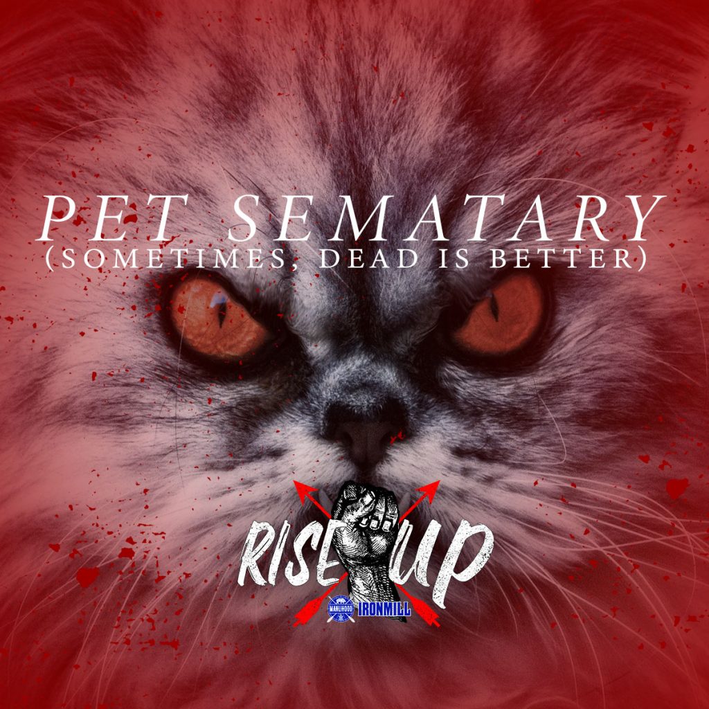 Pet Sematary - Rise X Up - Josh Hatcher