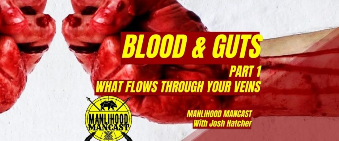 blood and guts: a podcast for men