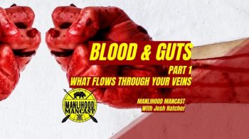 blood and guts: a podcast for men