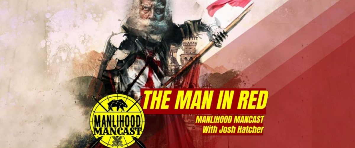 saint nicholas was a manly man and a badass podcast for men