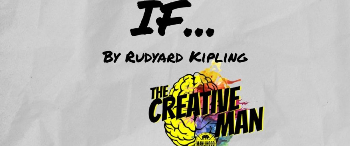 If by Rudyard Kipling Poem
