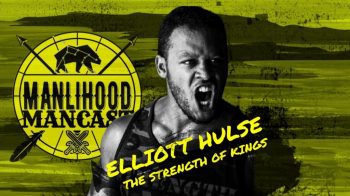 Elliot Hulse Strength Camp - Masculinity