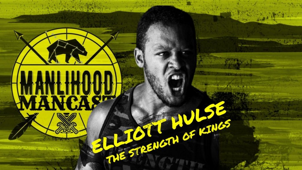 Elliot Hulse Strength Camp - Masculinity