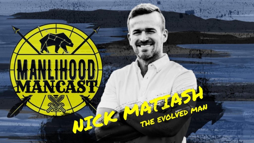 Nick Matiash - The Evolved Man