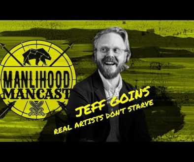 author jeff goins on the manlihood mancast