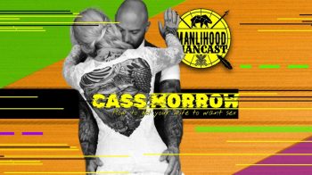 Ryan Cass Morrow on the manlihood mancast