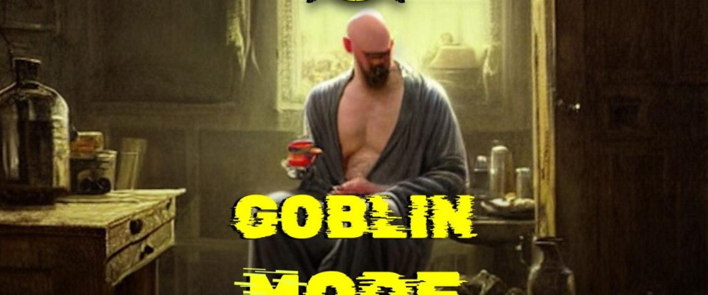 How to defeat Goblin Mode in 2023