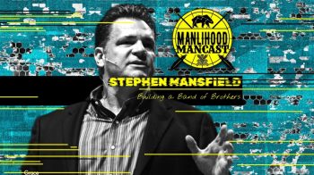 Stephen Mansfield - Building Your Band of Brothers