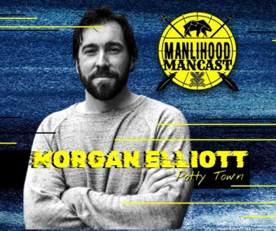 Potty Town director Morgan Elliot on the Manlihood ManCast - a podcast for men