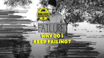 Podcast for Men - Why do I keep failing?