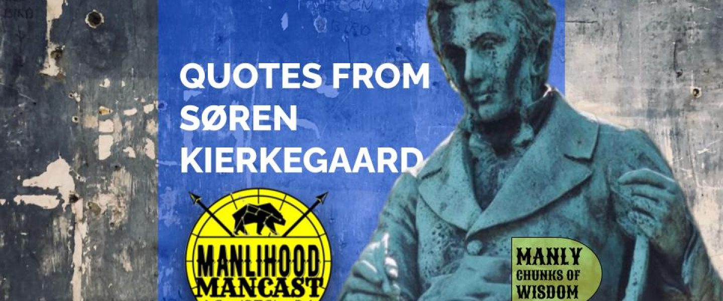 Quotes from Soren Kierkegaard
