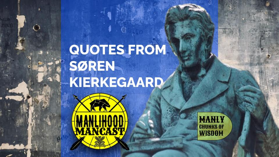 Quotes from Soren Kierkegaard