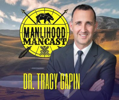 Dr. Tracy Gapin on the Manlihood ManCast