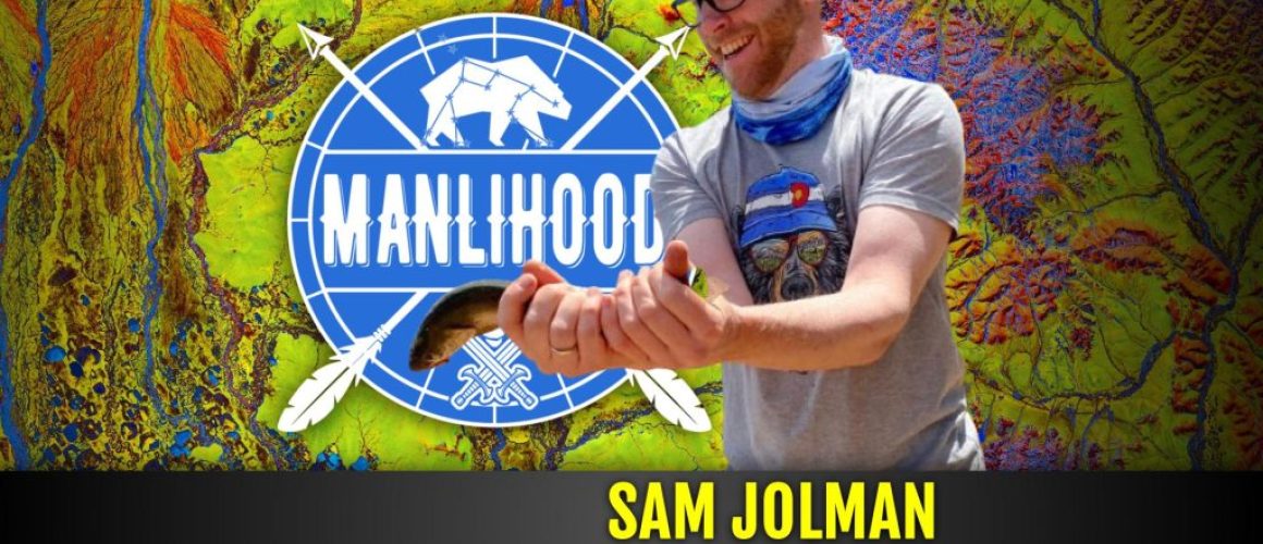 Sam Jolman: The Sex Talk You Never Got