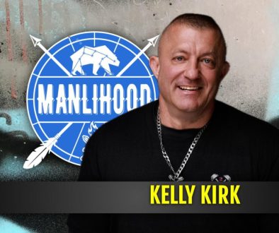 Kelly Kirk - Manlihood - a podcast for men