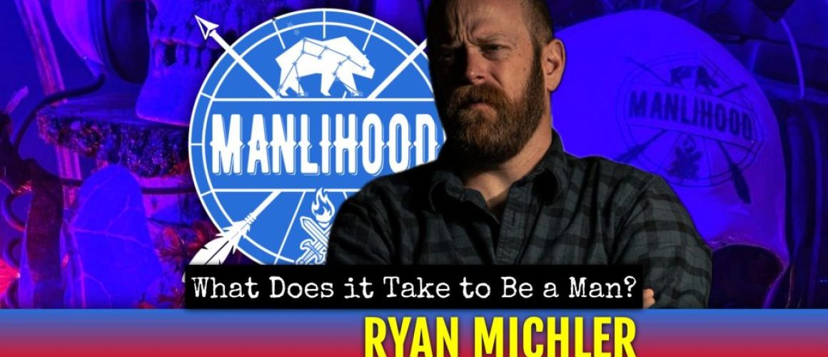 Ryan Michler podcast for men