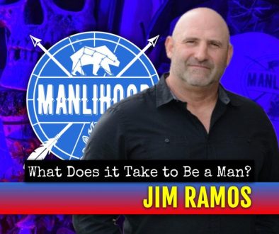 Manlihood Season 9 (8) jim ramos - men in the arena - podcast for men