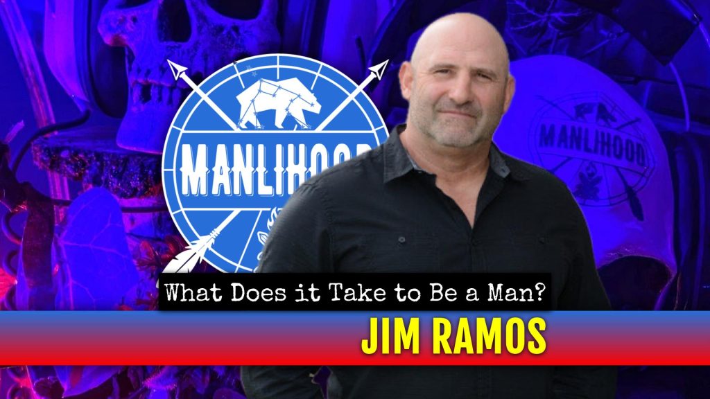 jim ramos - men in the arena - podcast for men
