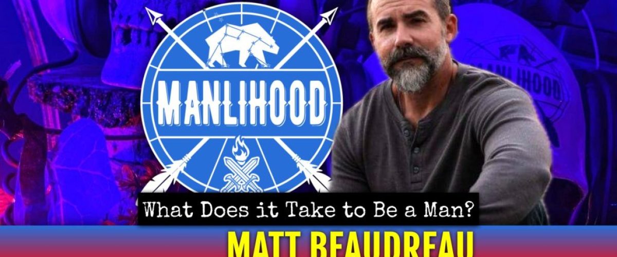 matt beaudreau - podcast for men