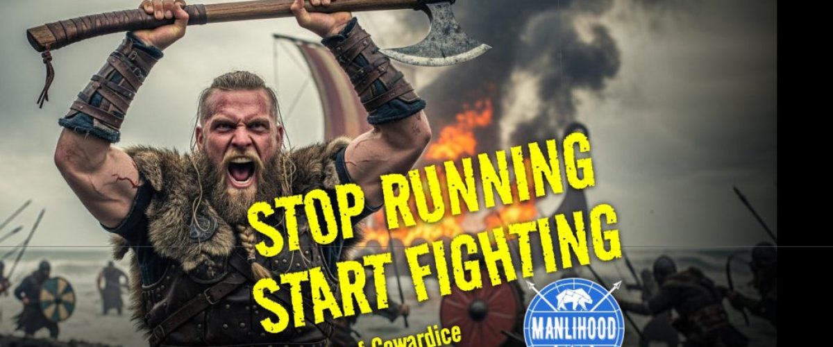 the cost of cowardice: Manlihood - a podcast for men